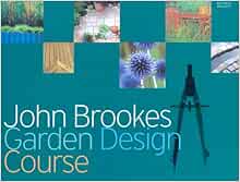 John Brookes Garden Design Course: Brookes, John: 9781845332990: Amazon