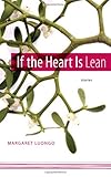 If the Heart Is Lean: Stories (Yellow Shoe Fiction)