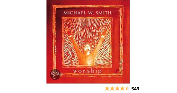 Al5vtzo2bl04em https www amazon com worship michael w smith dp b00005nqjv