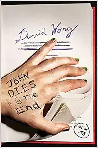 John Dies at the End / James Wong