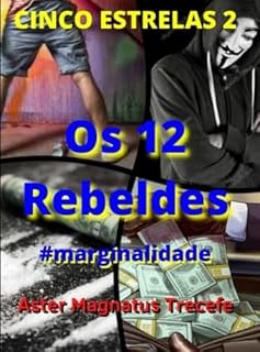 Livro CE2: Os 12 Rebeldes (Cinco Estrelas)