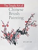 The Simple Art of Chinese Brush Painting by 