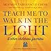 Teach Me To Walk In The Light: and Other Favorite Children's Songs
