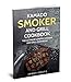 Kamado Smoker and Grill Cookbook: The Ultimate Kamado Smoker and Grill Cookbook (Barbeque Cookbook 3)