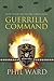 Guerrilla Command (Raiding Forces Book 5)