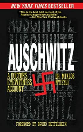 Auschwitz A Doctor S Eyewitness Account English Edition Ebook Nyiszli Miklos Bettelheim Bruno Kremer Tibere Seaver Richard Amazon Es Tienda Kindle