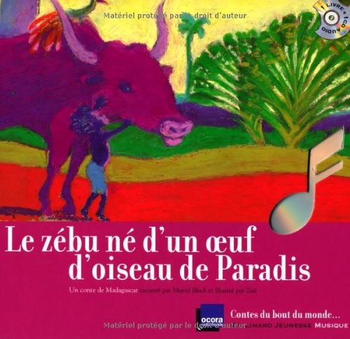 Le  zébu né d'un oeuf d'oiseau de paradis