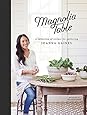 Magnolia Table: A Collection of Recipes for Gathering