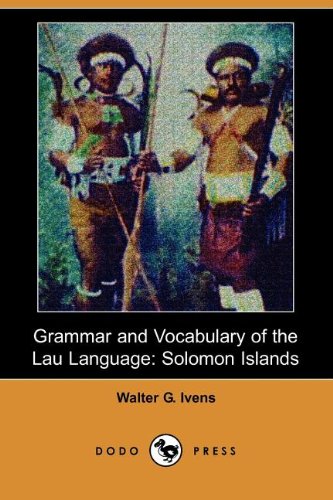 Grammar and Vocabulary of the Lau Language: Solomon Islands (Dodo Press ...