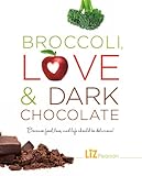 Broccoli, Love and Dark Chocolate: Because food, love and life should be delicious! by