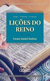 Livro LIÇÕES DO REINO: Jesus - O Reino - A Igreja