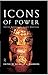 Icons of Power: Feline Symbolism in the Americas by Nicholas J. Saunders