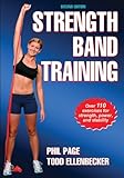 Strength Band Training by Phil Page, Todd Ellenbecker