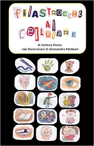 Filastrocche Al Cellulare Rime Per Bambini Nello Spazio Di Un Sms Amazon It Piotto Stefano Pettinari Alessandra Libri