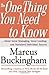 The One Thing You Need to Know: ... About Great Managing, Great Leading, and Sustained Individual Success