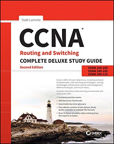 CCNA Routing and Switching Complete Deluxe Study Guide: Exam 100โ105, Exam 200โ105, Exam 200โ125