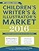 Children's Writer's & Illustrator's Market 2016: The Most Trusted Guide to Getting Published