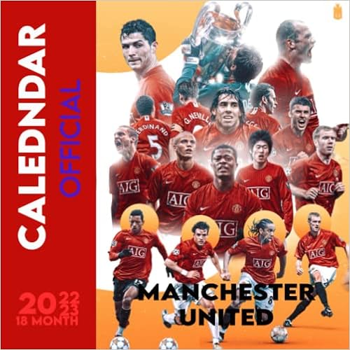 Calendrier 2023 Football Manchẹster United Calendar 2022: Football Club Calendar 2022, January 2022  - December 2022 Plus 6Months Bonus Of 2023, 18 Months, Official Squared  Monthly, Mini Planner, Calendrier: Calendar, Manchester United:  9798791432452: Amazon.com: Books