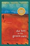 The Boy in the Green Suit: a memoir by Robert Hillman