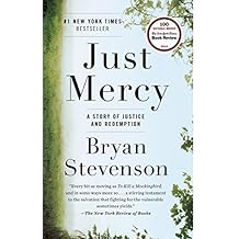 Just Mercy: A Story of Justice and Redemption