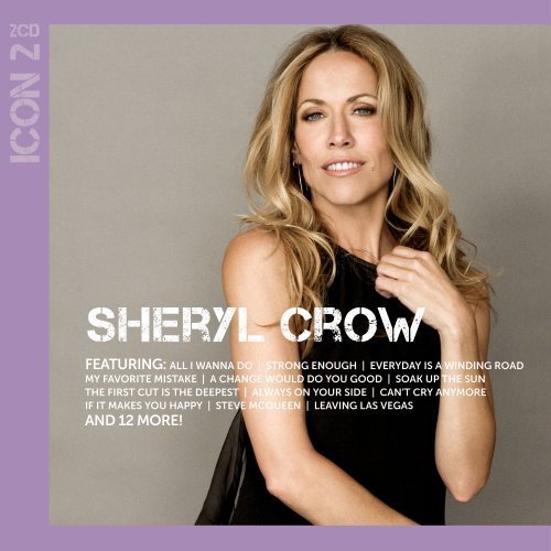 Sheryl Crow - Icon 2 By Sheryl Crow (2011-01-04) - Zortam Music