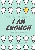 Wonderfully and Purposely Made: I Am Enough: A Journal All About Me by Cheryl B. Evans