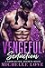 Vengeful Seduction: A Submissives’ Secrets Novel