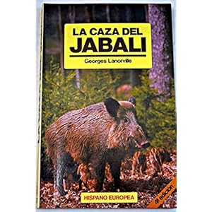 La caza del jabali / The boar hunt (Spanish Edition)
