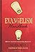 Evangelism Handbook: Biblical, Spiritual, Intentional, Missional by Alvin Reid, Thom S. Rainer
