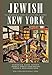 Jewish New York: The Remarkable Story of a City and a People