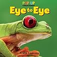 Pop-Up Creatures: Eye to Eye [Hardcover] [2012] (Author) Jennifer Barry, Frans Lanting