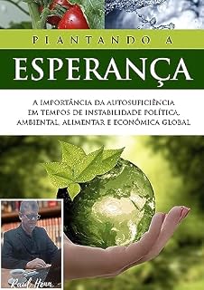 Livro Plantando a Esperança: Despertando para a necessidade de se preparar para a Autossuficiência.