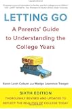 Letting Go, Sixth Edition: A Parents' Guide to Understanding the College Years