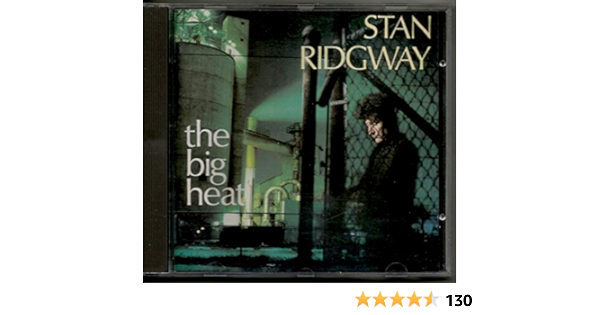 Stan Ridgway Big Heat 1985 Amazon Com Music
