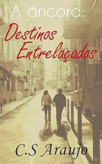 Livro A âncora: Destinos Entrelaçados