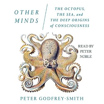 Other Minds The Octopus the Sea and the Deep