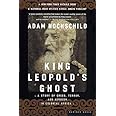 King Leopold's Ghost: A Story of Greed, Terror, and Heroism in Colonial Africa