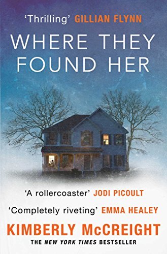 Where They Found Her by Kimberly McCreight (2015-09-24)