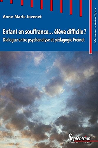 Enfant en souffrance, élève difficile ?