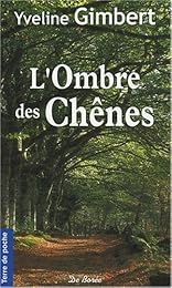 L' ombre des chênes