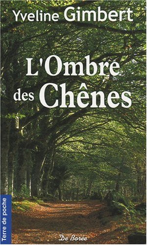 L' ombre des chênes