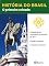 Livro História do Brasil - Livro II - O Primeiro Reinado A Dissolução Da Assembleia Constituinte De 1824
