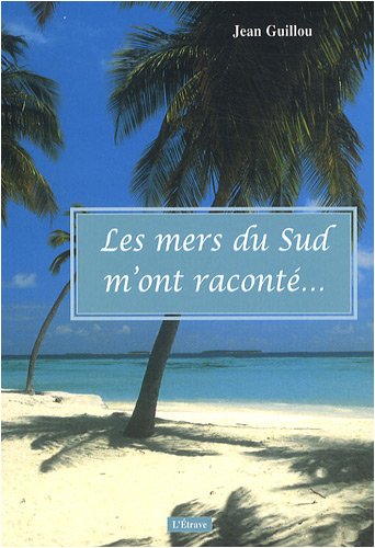 Les  mers du Sud m'ont raconté