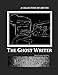 A Collection of Art by: The Ghost Writer by Alexander M. Novotny