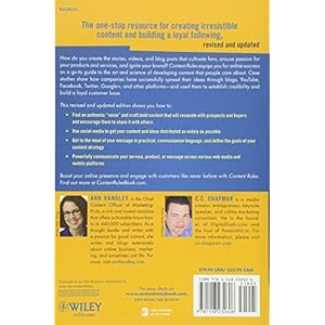 Content Rules: How to Create Killer Blogs, Podcasts, Videos, Ebooks, Webinars (and More) That Engage Customers and Ignite Your Business