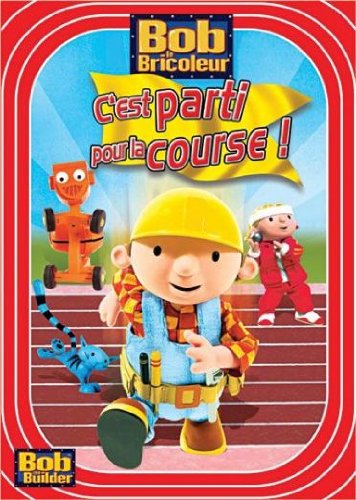 Bob Le Bricoleur - C'est Parti Pour La Course !