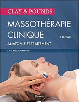 Massothérapie clinique : Anatomie et traitement Livres,Sciences, Techniques et Médecine,Médecine