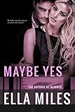 Maybe Yes (Maybe Series Book 1)