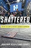 Shattered: Inside Hillary Clinton's Doomed Campaign