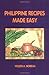 Philippine Recipes Made Easy by Violeta A. Noriega